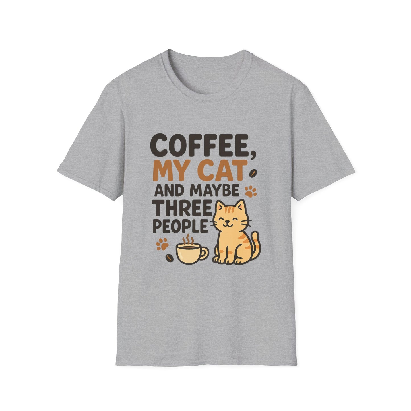 Coffee, My Cat, and Maybe Three People - Funny Coffee T-Shirt