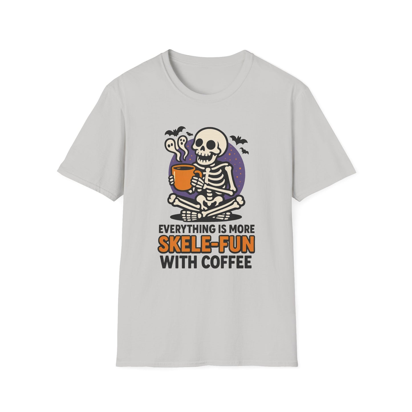 Everything Is More Skele-fun With Coffee - Funny Coffee T-Shirt