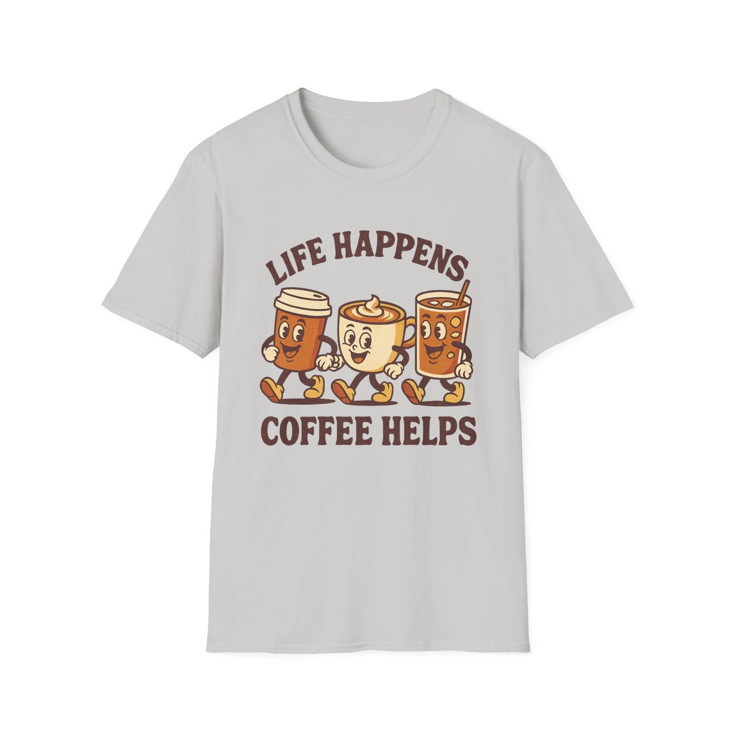 Life Happens Coffee Helps - Funny Coffee T-Shirt