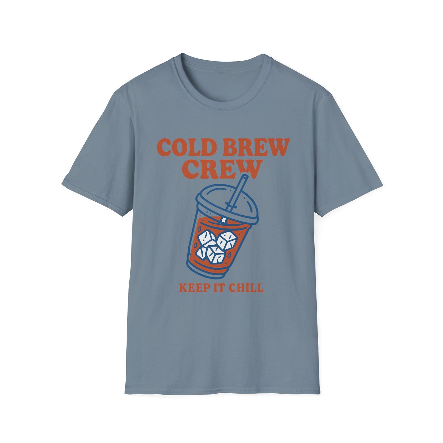 Cold Brew Crew Keep It Chill - Funny Coffee T-Shirt