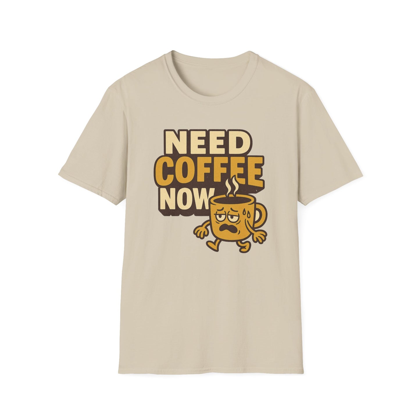 Cute Need Coffee Now - Funny Coffee T-Shirt