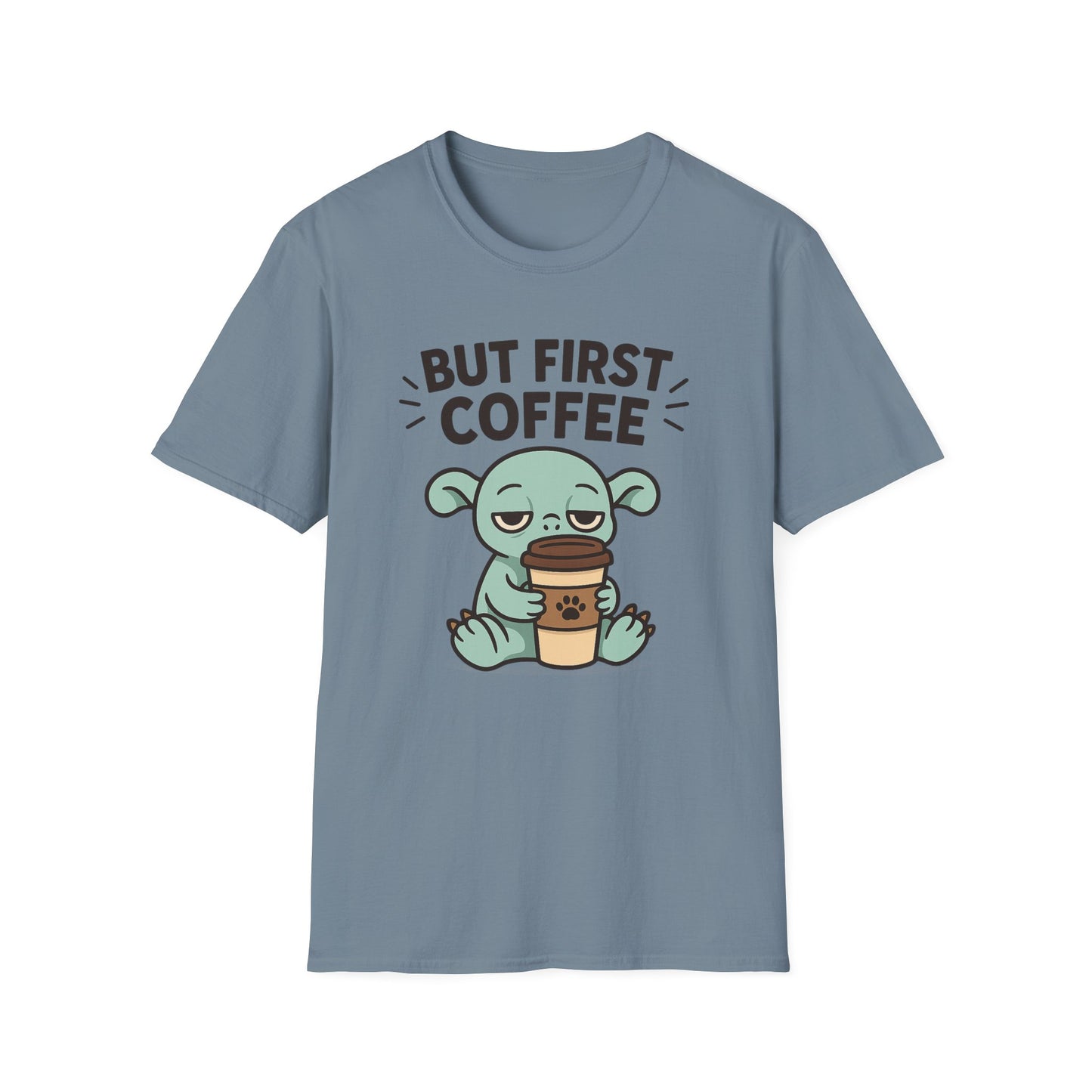 But First Coffee T-shirt - Funny Coffee T-Shirt