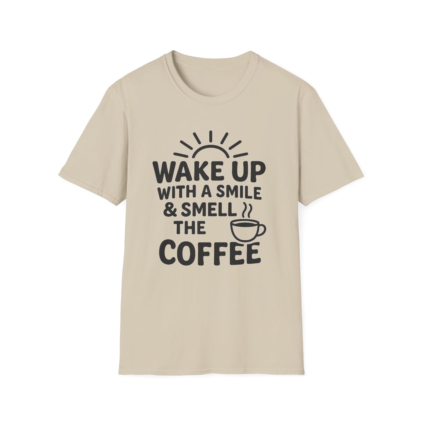 Wake Up with a Smile & Smell the Coffee - Funny Coffee T-Shirt