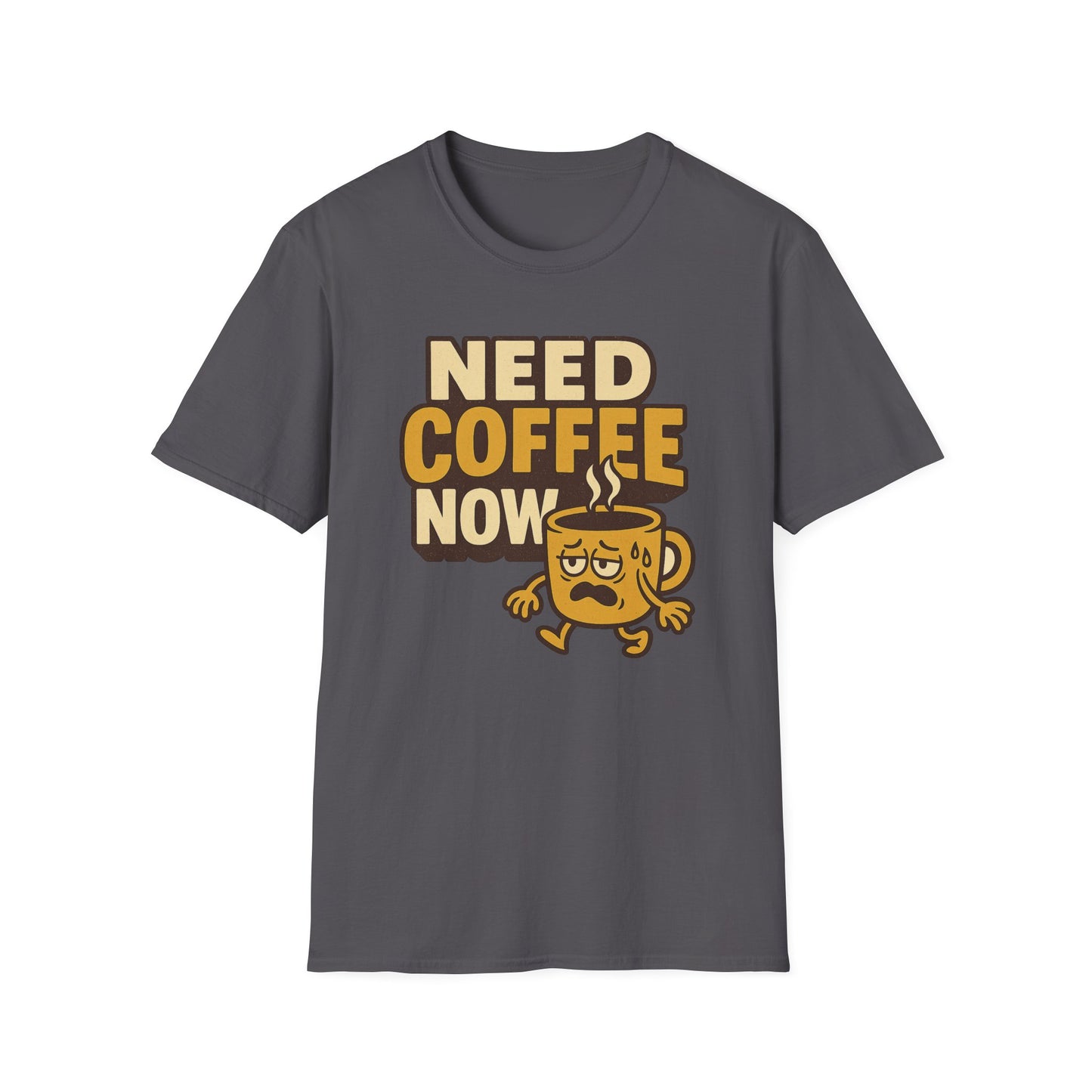 Cute Need Coffee Now - Funny Coffee T-Shirt