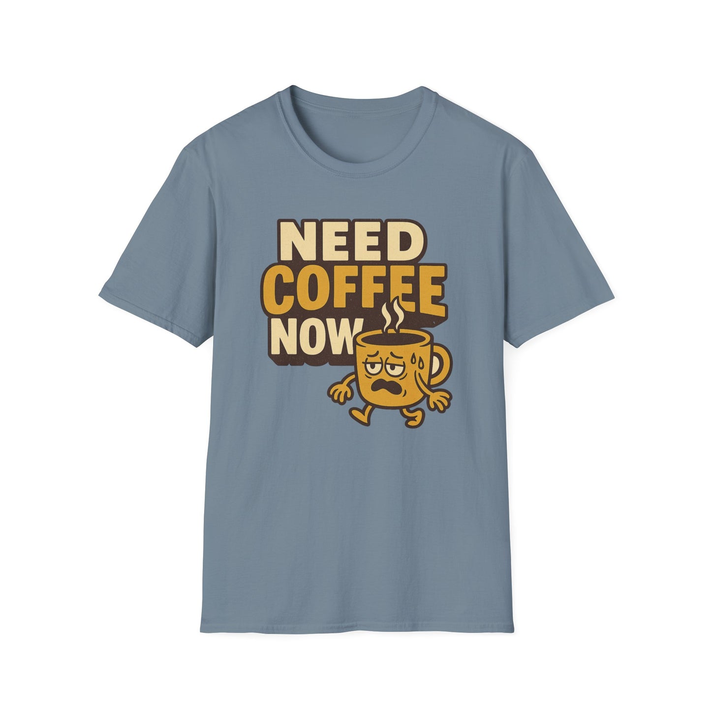 Cute Need Coffee Now - Funny Coffee T-Shirt