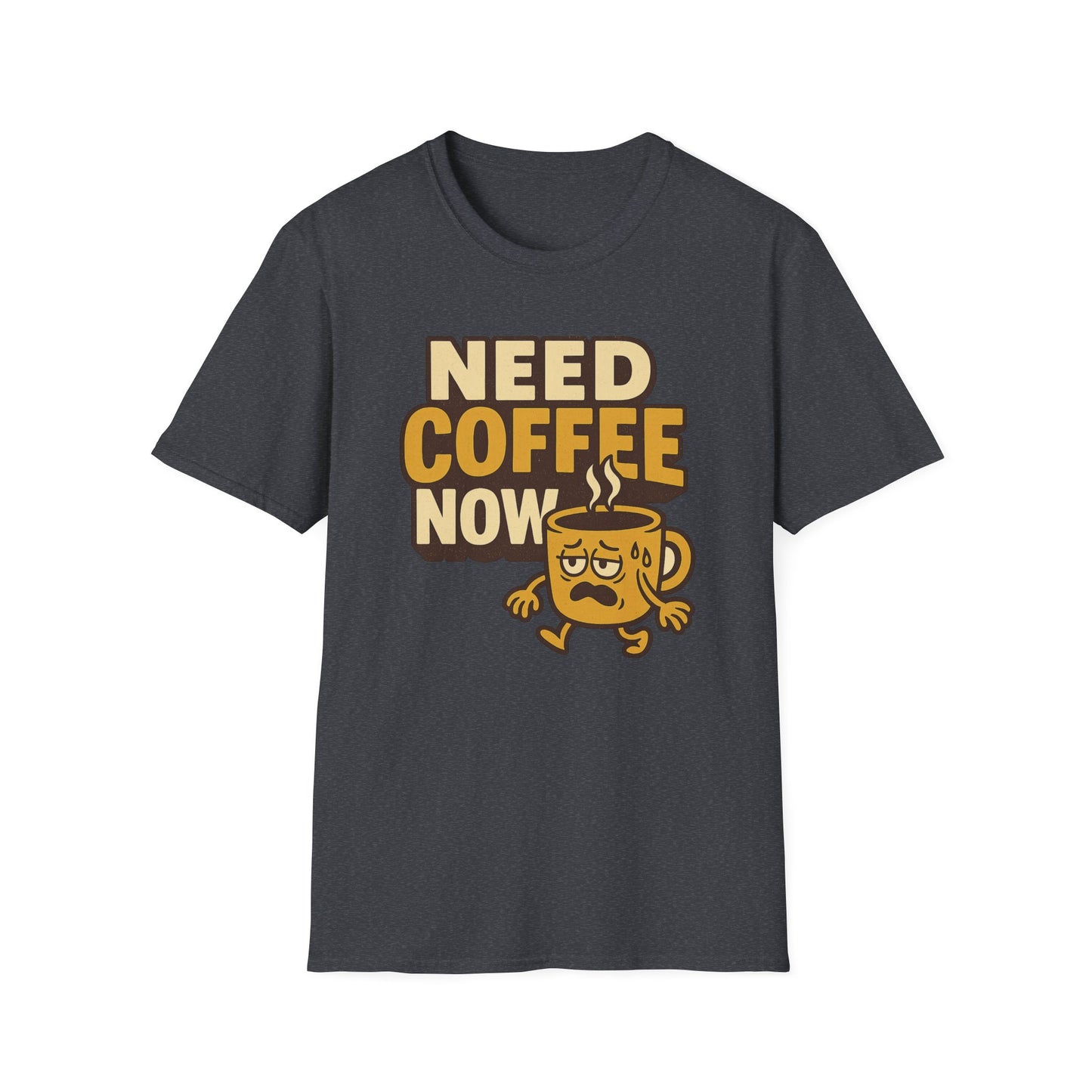 Cute Need Coffee Now - Funny Coffee T-Shirt