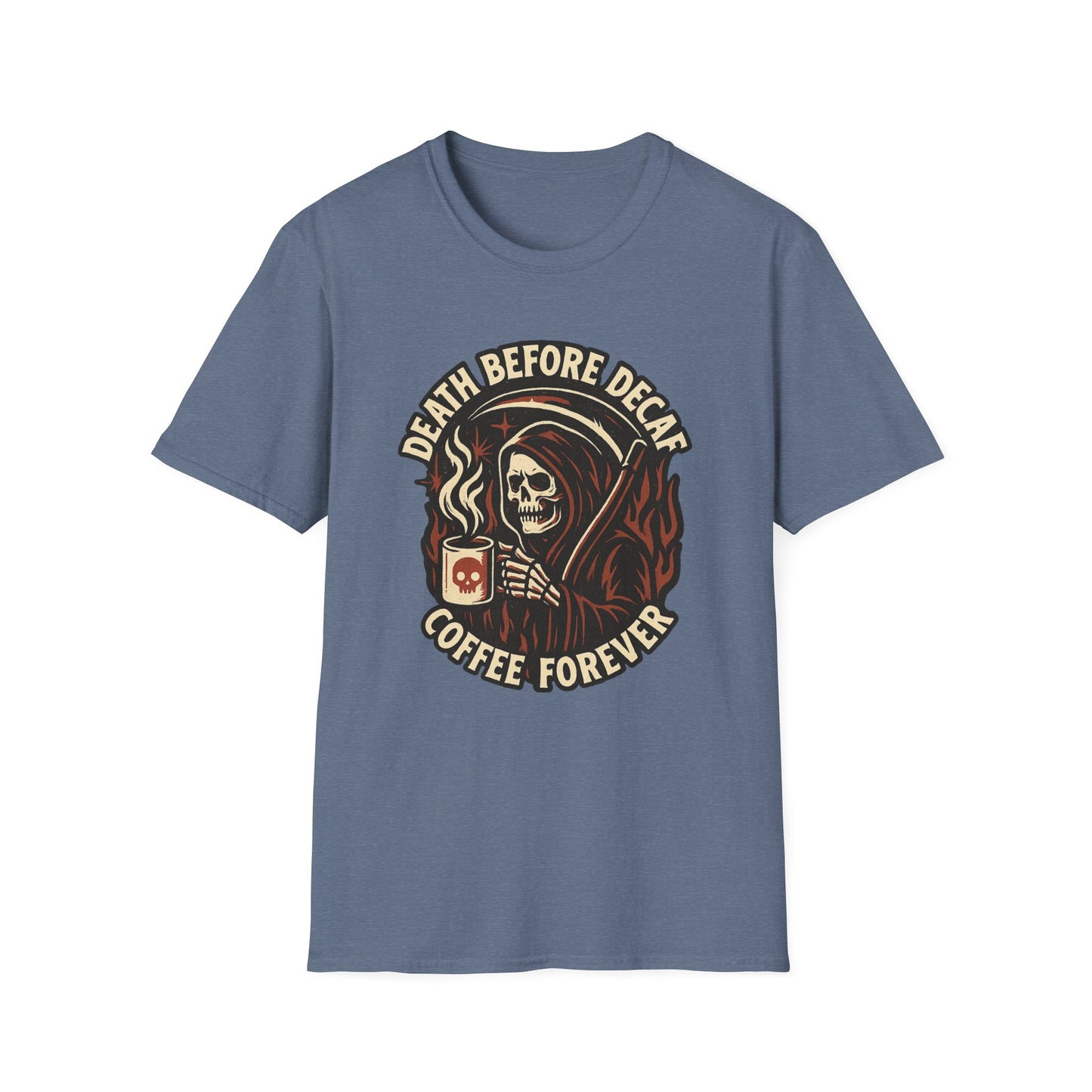 Death Before Decaf, Coffee Forever - Funny Coffee T-Shirt