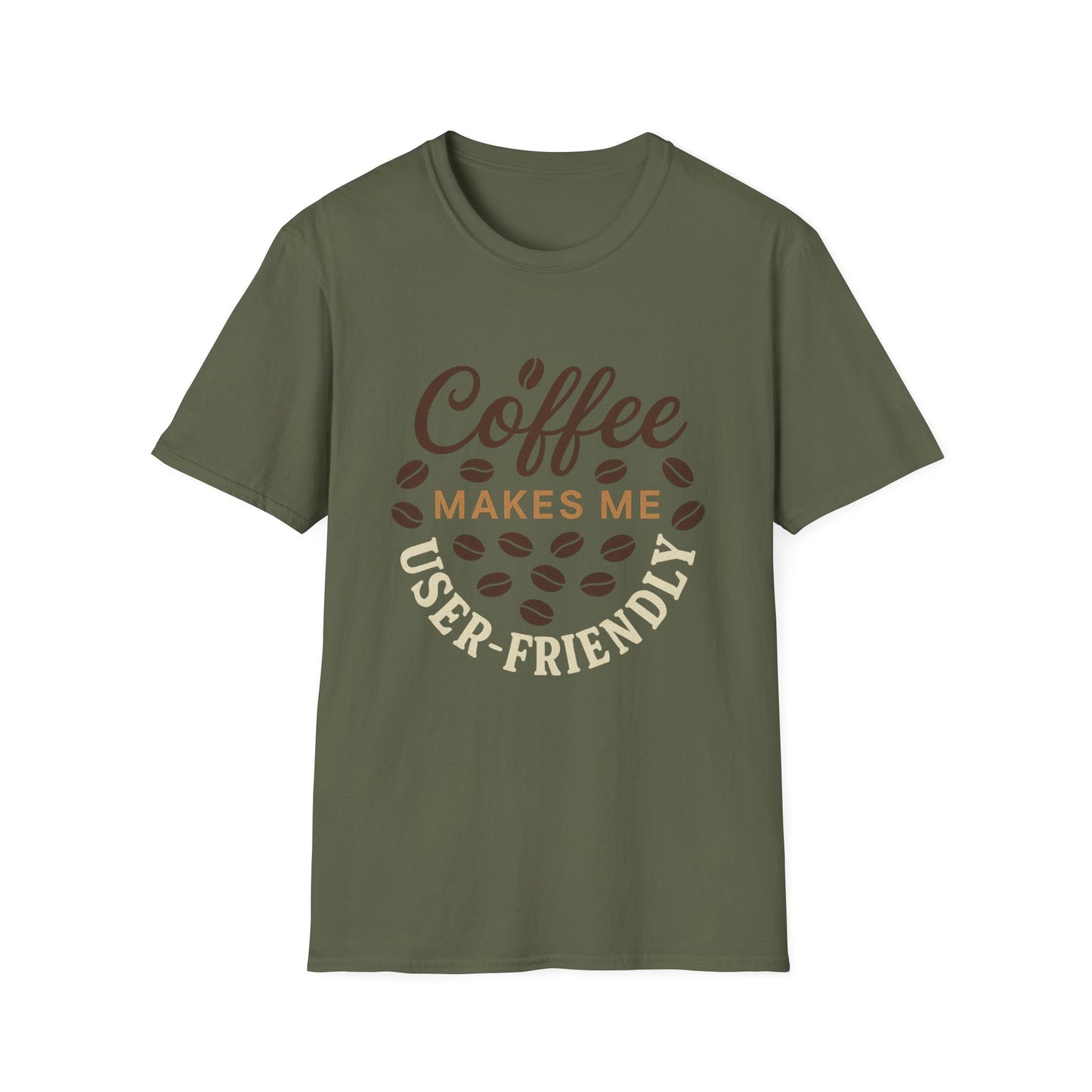 Coffee Makes Me User-friendly - Funny Coffee T-Shirt