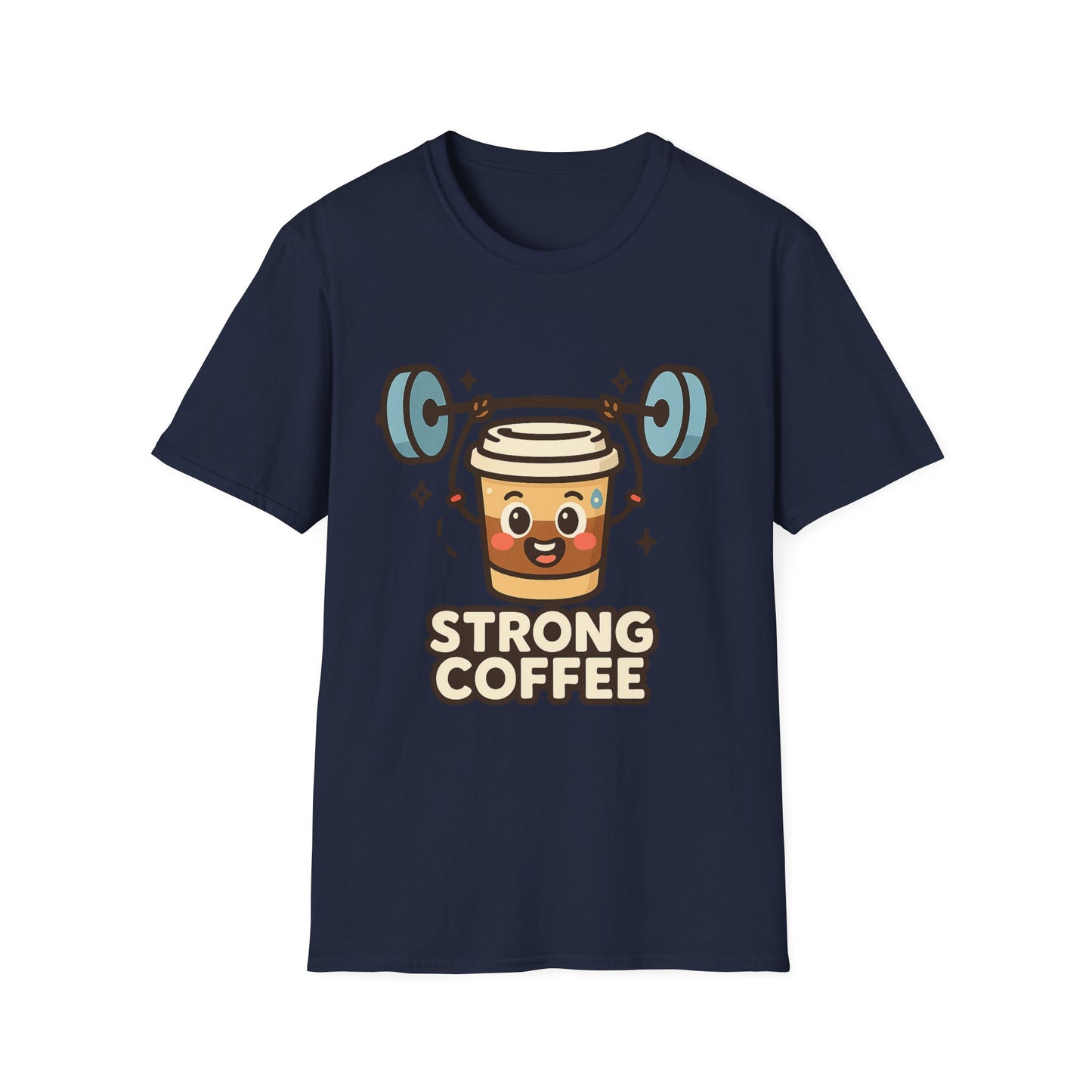 Strong Coffee - Funny Coffee T-Shirt