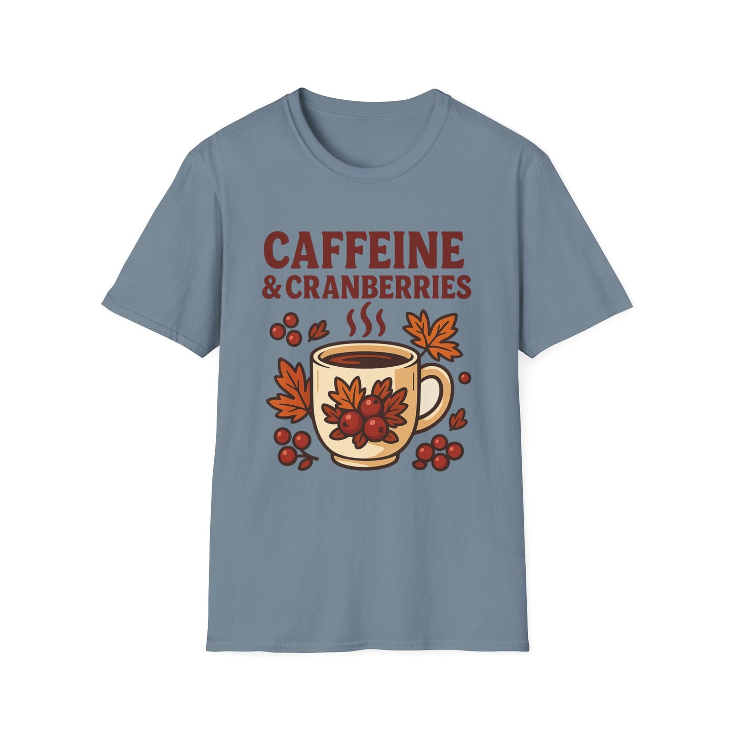 Caffeine & Cranberries - Funny Coffee T-Shirt