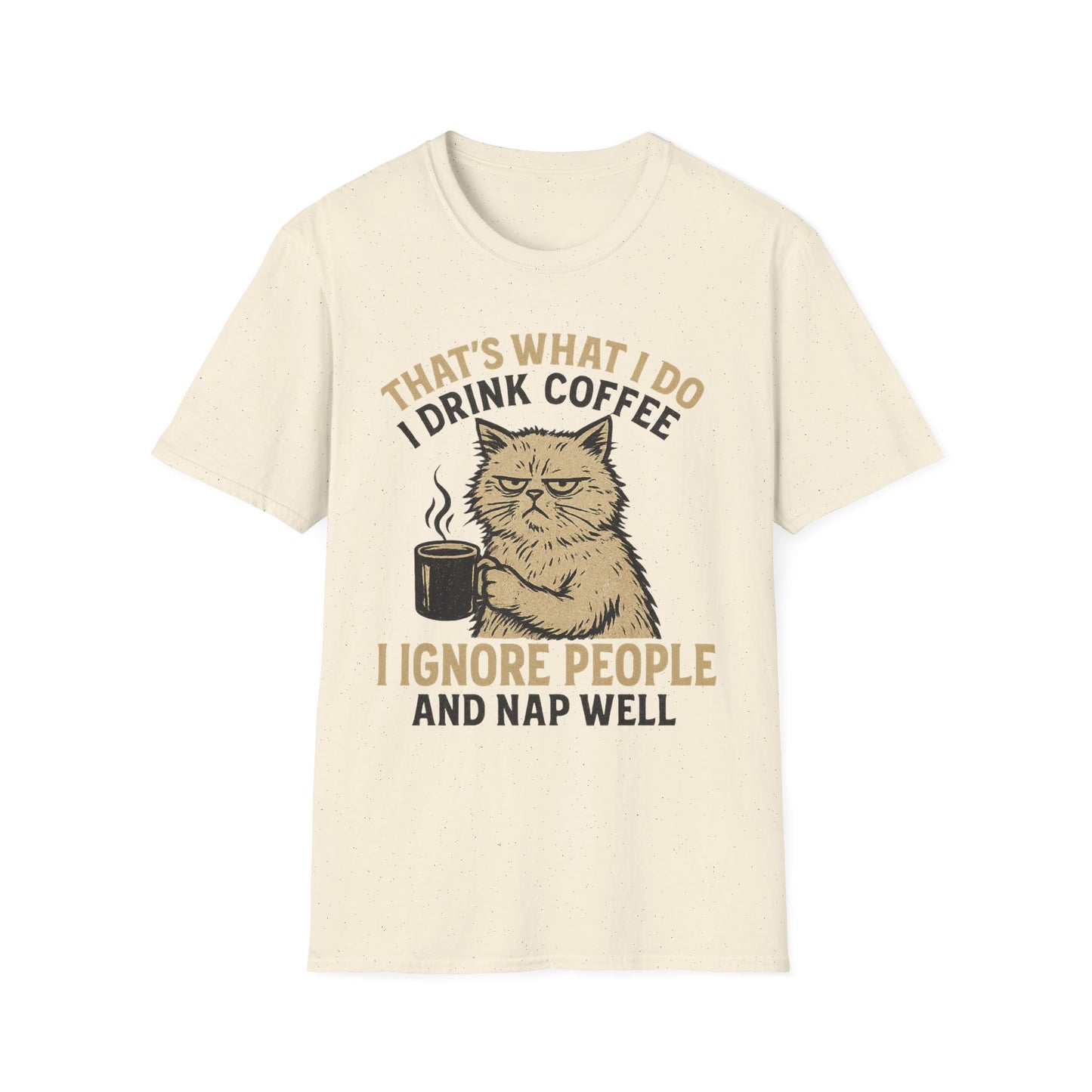 That What's I Do, I Drink Coffee - Funny Coffee T-Shirt