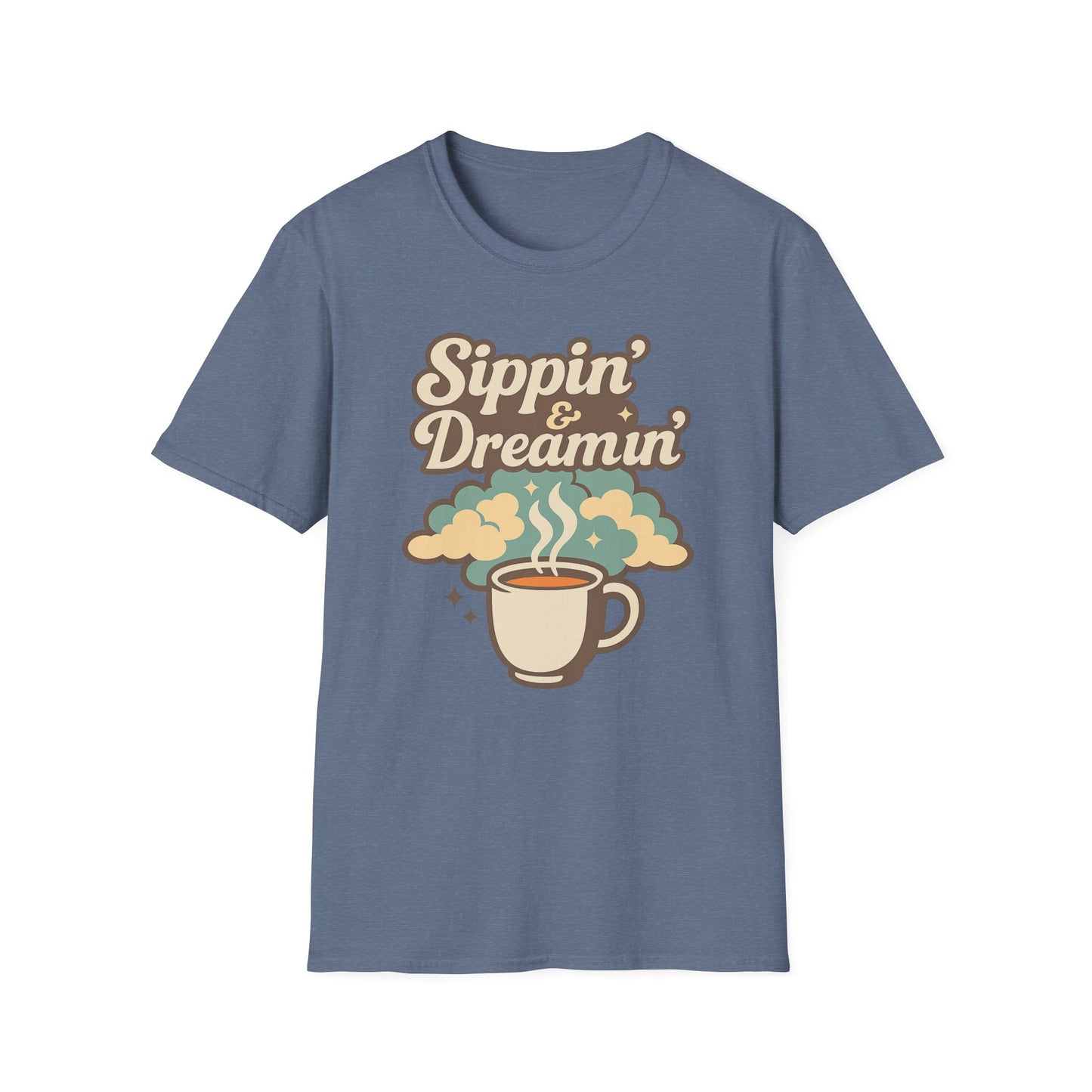 Sippin’ & Dreamin- Funny Coffee T-Shirt