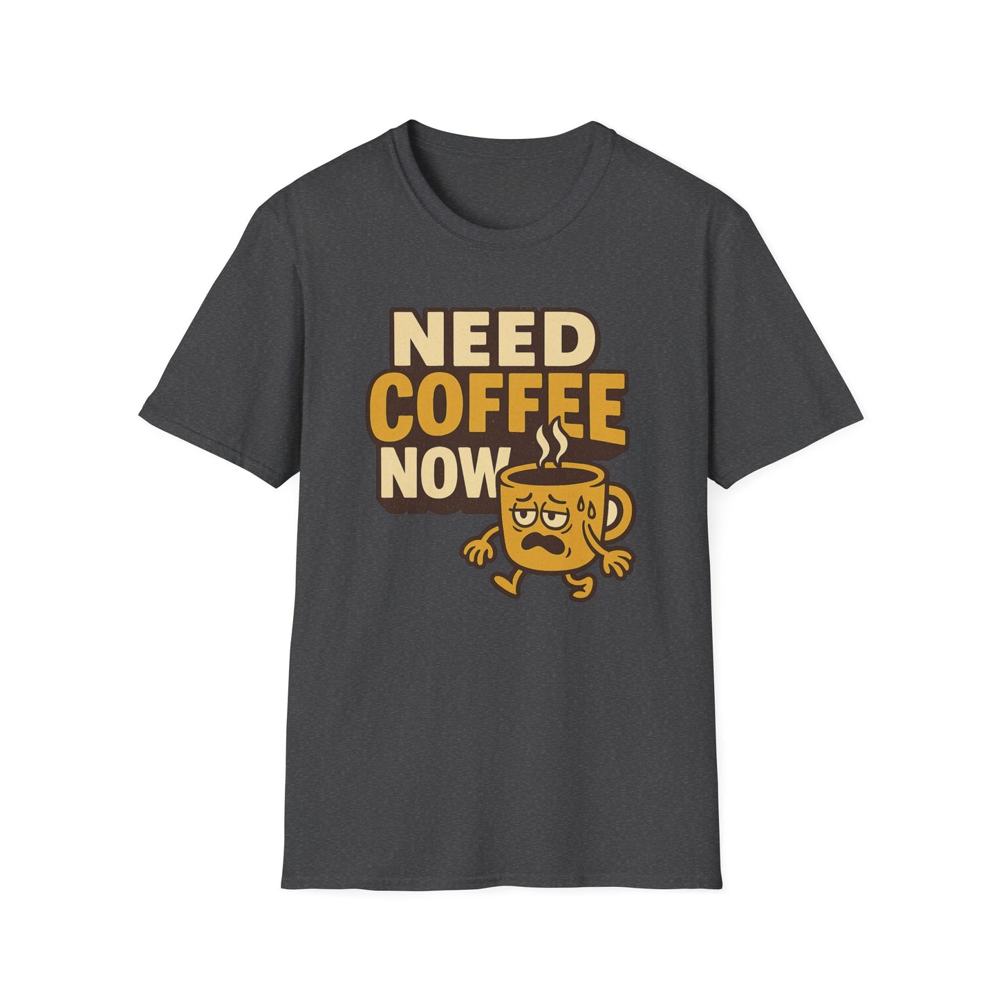 Cute Need Coffee Now - Funny Coffee T-Shirt