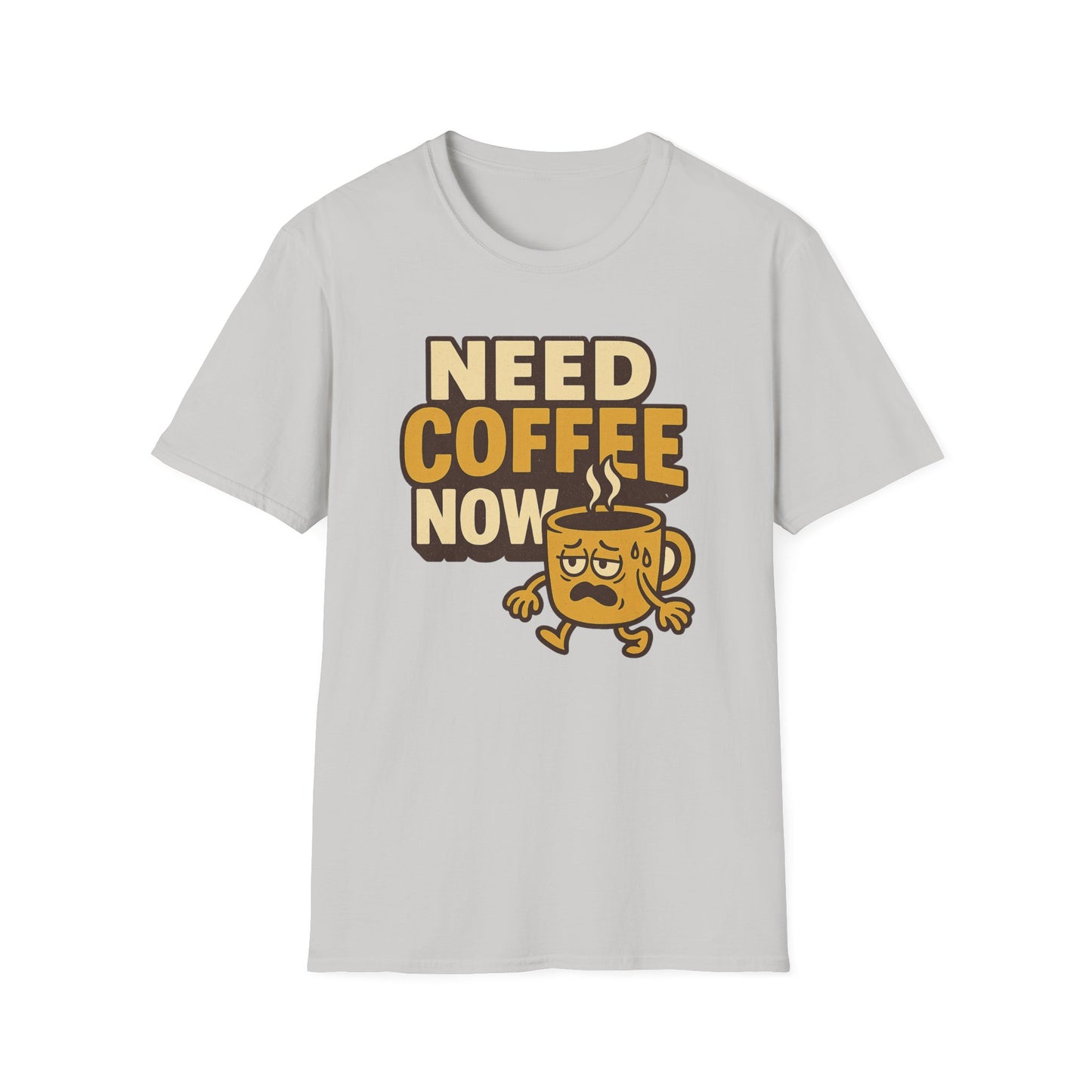 Cute Need Coffee Now - Funny Coffee T-Shirt