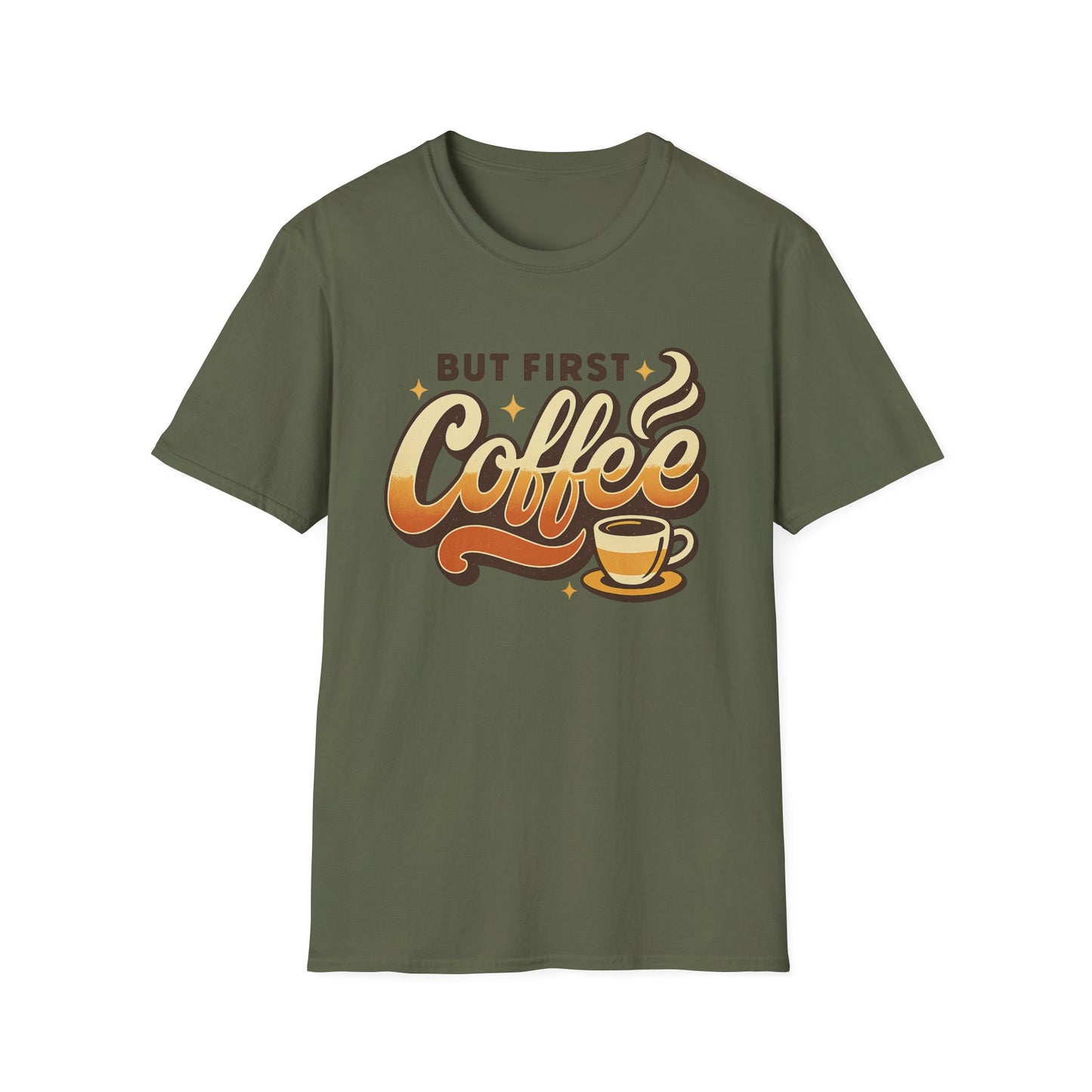 But First Coffee - Funny Coffee T-Shirt