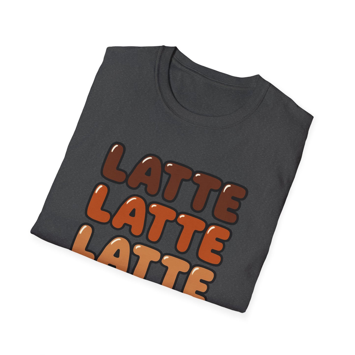 LATTE LATTE LATTE LATTE -  Funny Coffee T-Shirt