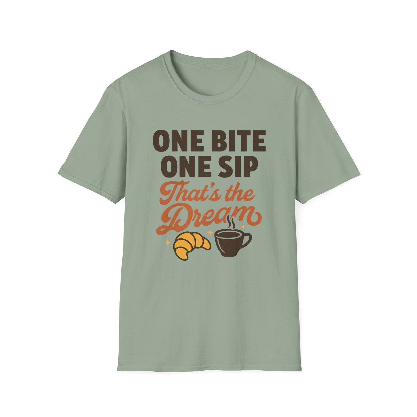 One Bite, One Sip, That’s the Dream -  Funny Coffee T-Shirt