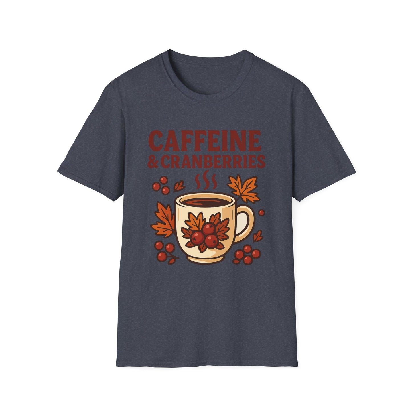 Caffeine & Cranberries -  Funny Coffee T-Shirt