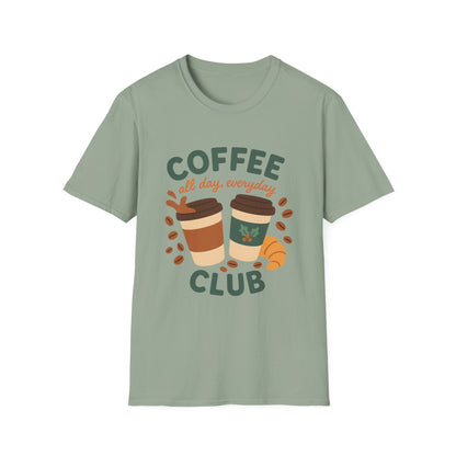 Coffee Club All Day, Everyday -  Funny Coffee T-Shirt
