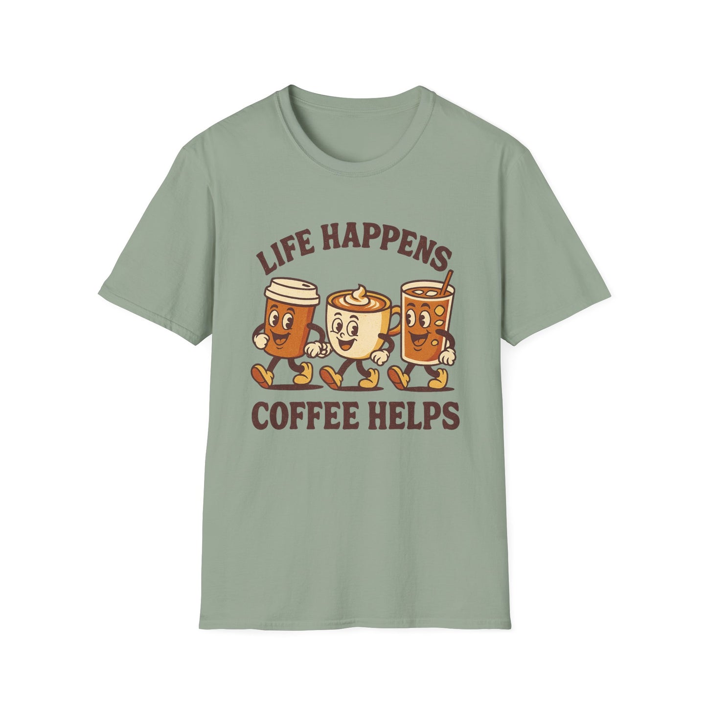 Life Happens Coffee Helps -  Funny Coffee T-Shirt
