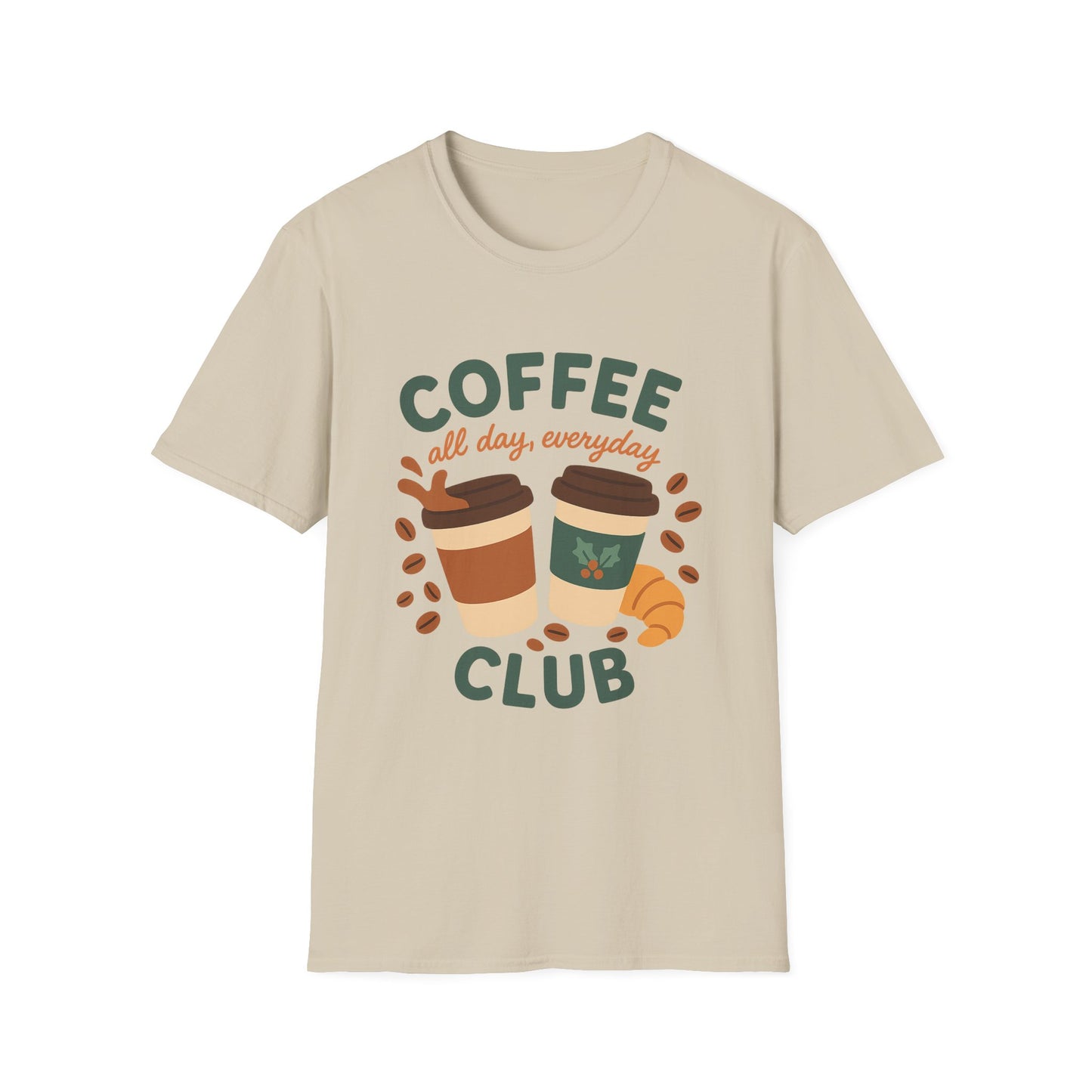 Coffee Club All Day, Everyday -  Funny Coffee T-Shirt
