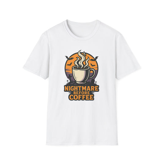 Nightmare Before Coffee -  Funny Coffee T-Shirt