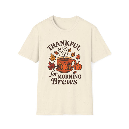 Thankful for Morning Brews -  Funny Thanksgiving Coffee T-Shirt
