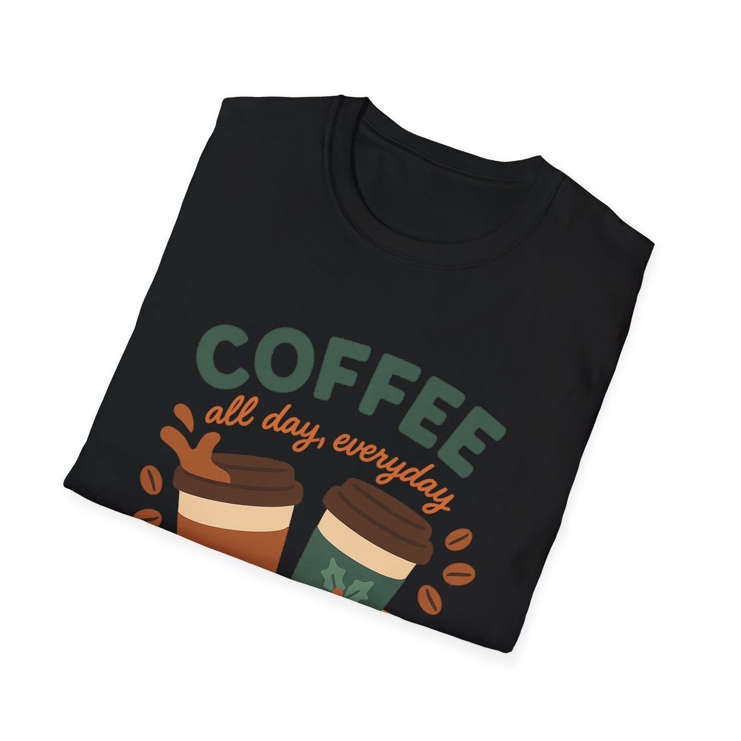 Coffee Club All Day, Everyday -  Funny Coffee T-Shirt