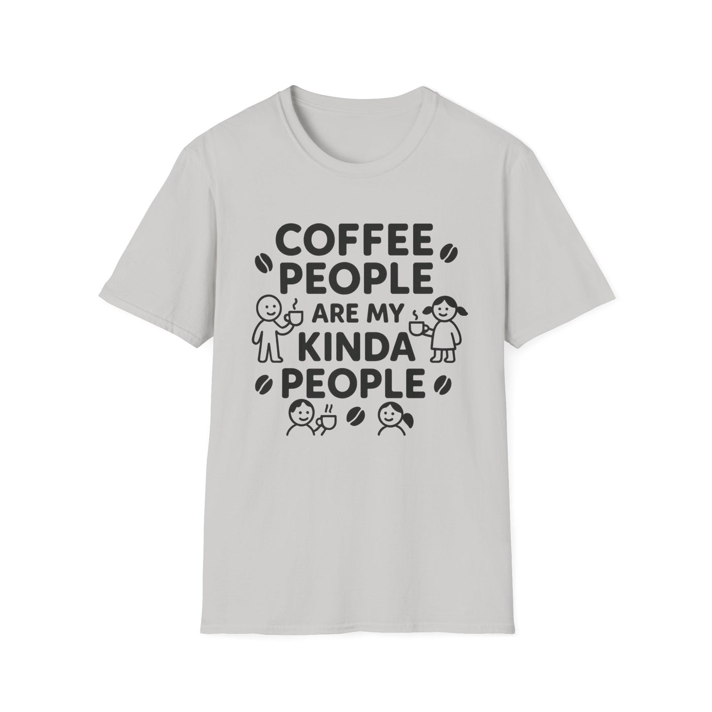 Coffee People Are My Kinda People -  Funny Coffee T-Shirt
