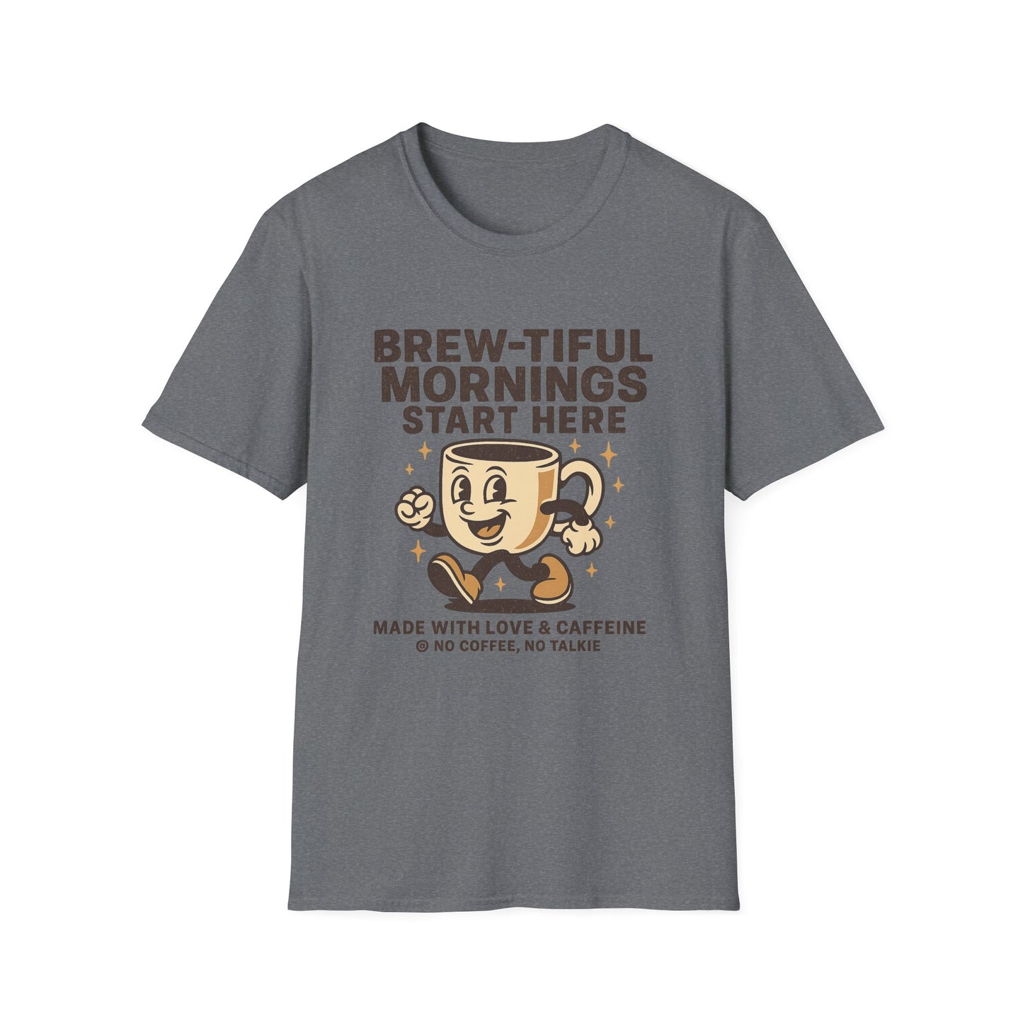 Brew-tiful Mornings Start Here-  Funny Coffee T-Shirt