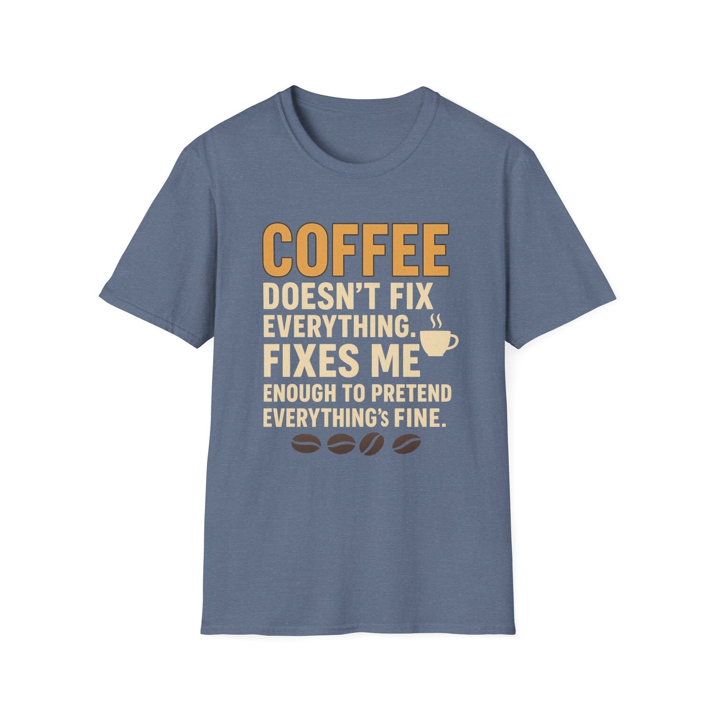 Coffee Fixes Me-  Funny Coffee T-Shirt
