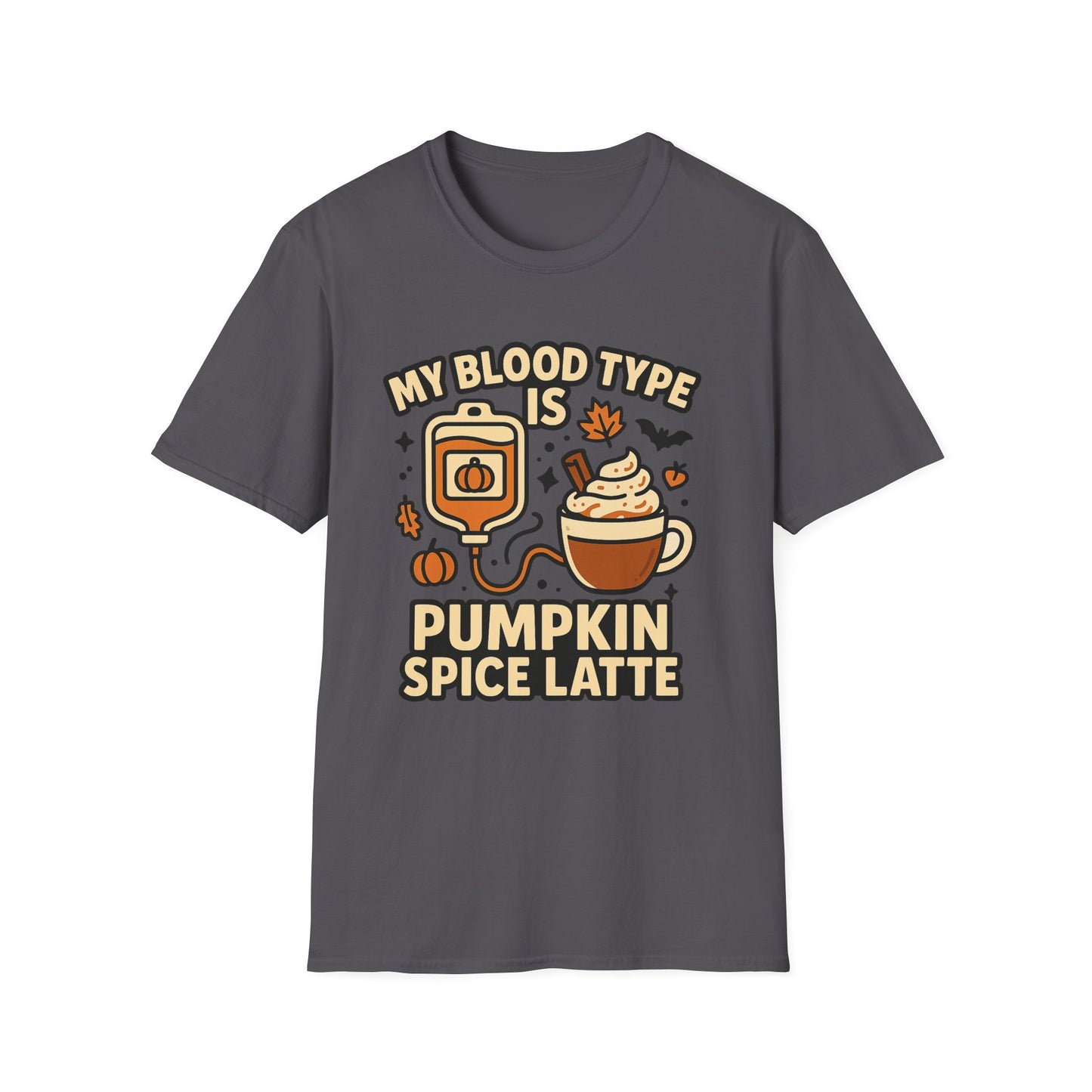 My Blood Type Is Pumpkin Spice Latte -  Funny Halloween Coffee T-Shirt