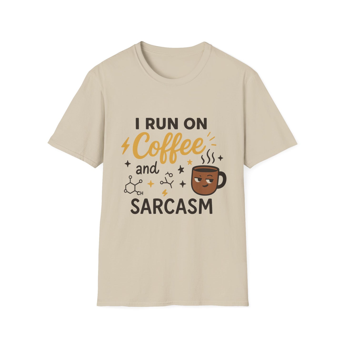I Run On Coffee & Sarcasm -  Funny Coffee T-Shirt