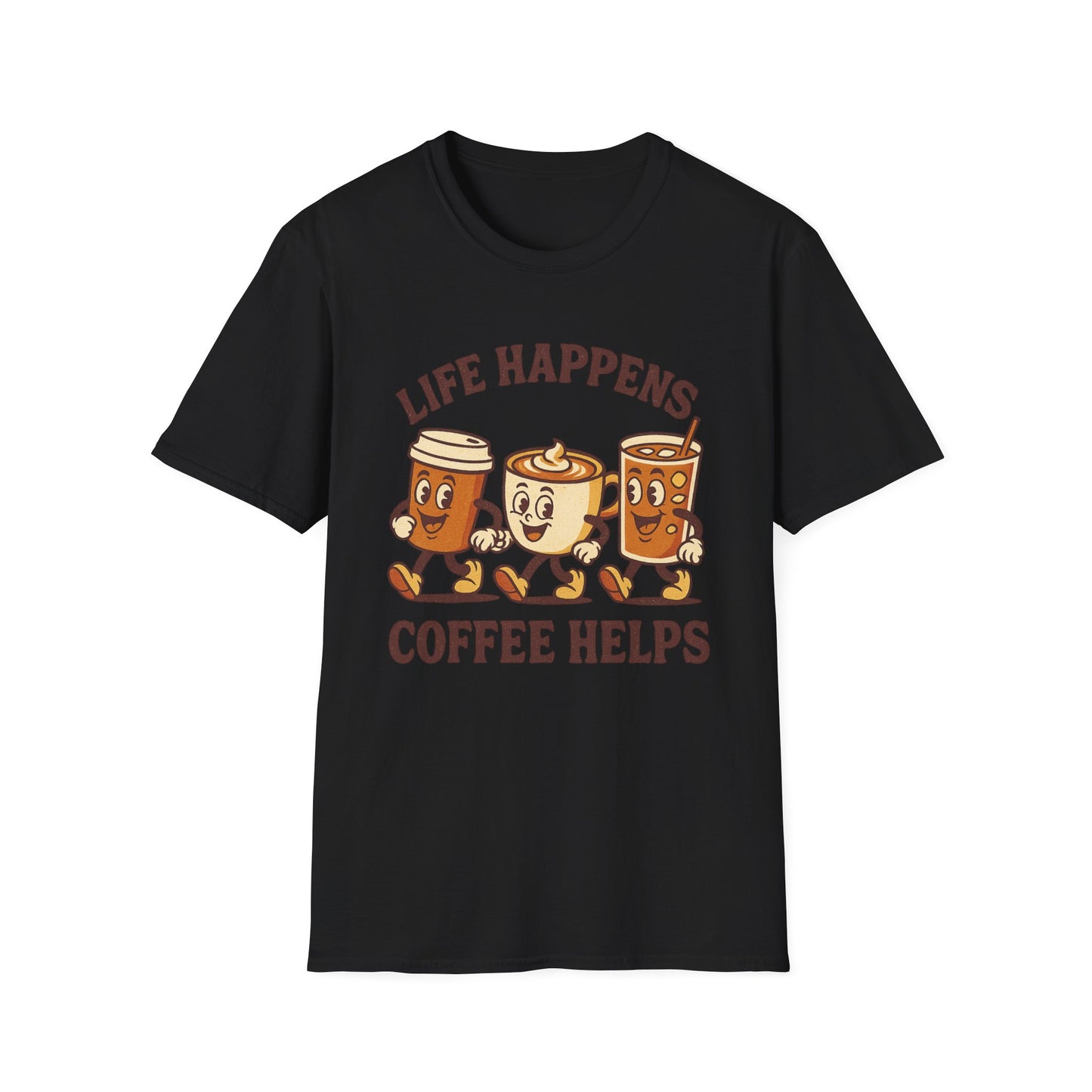 Life Happens Coffee Helps -  Funny Coffee T-Shirt