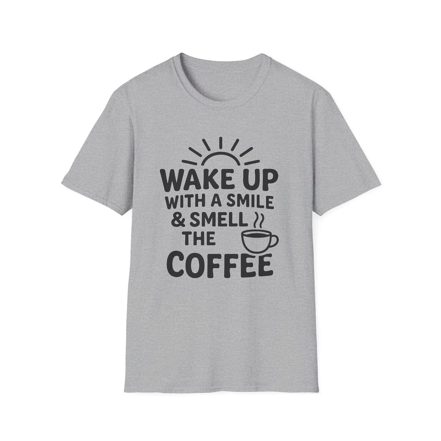 Wake Up with a Smile & Smell the Coffee -  Funny Coffee T-Shirt