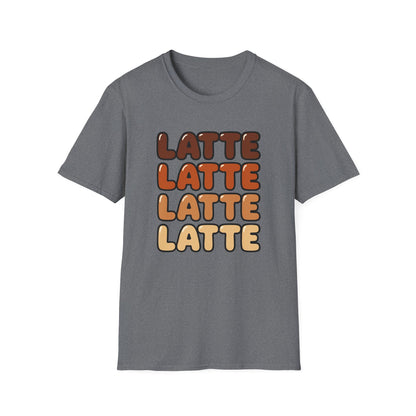 LATTE LATTE LATTE LATTE -  Funny Coffee T-Shirt