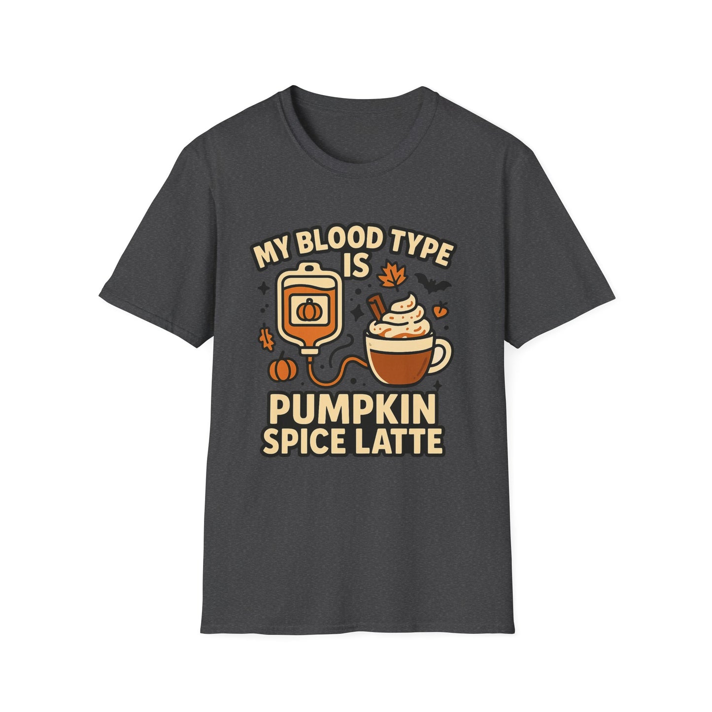 My Blood Type Is Pumpkin Spice Latte -  Funny Halloween Coffee T-Shirt