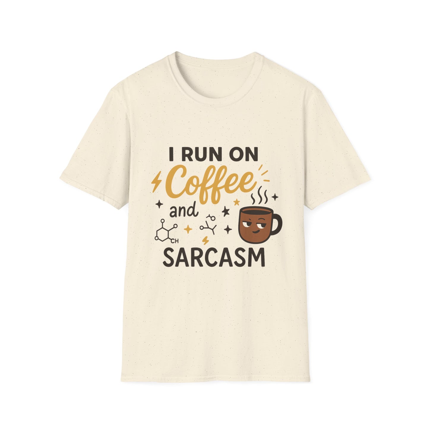 I Run On Coffee & Sarcasm -  Funny Coffee T-Shirt