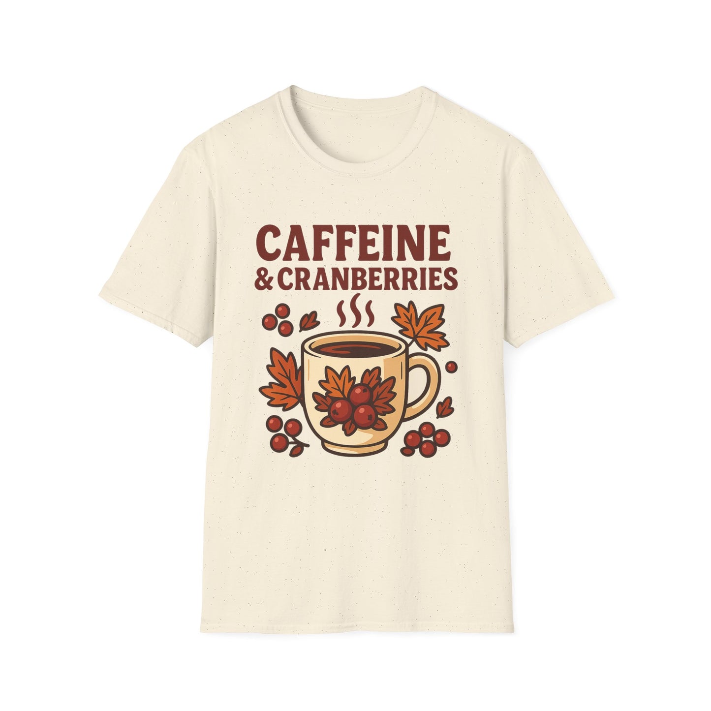 Caffeine & Cranberries -  Funny Coffee T-Shirt