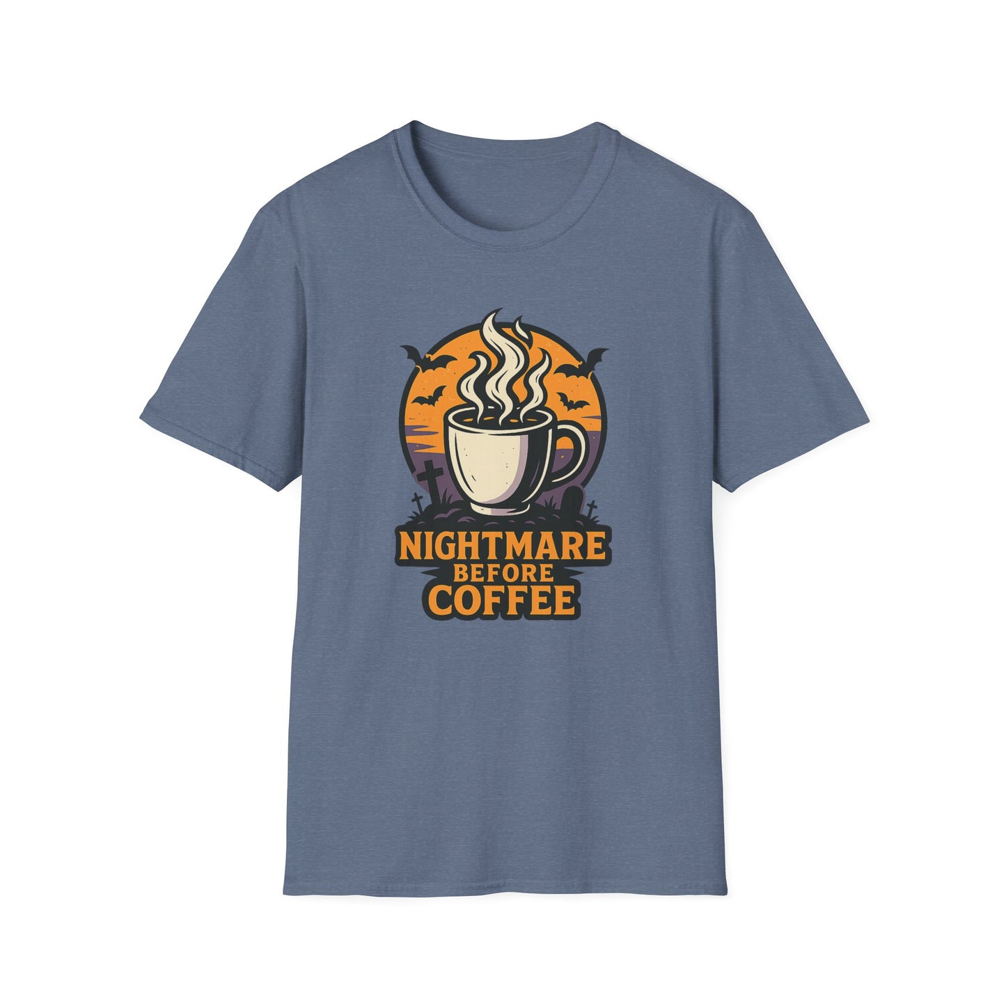 Nightmare Before Coffee -  Funny Coffee T-Shirt