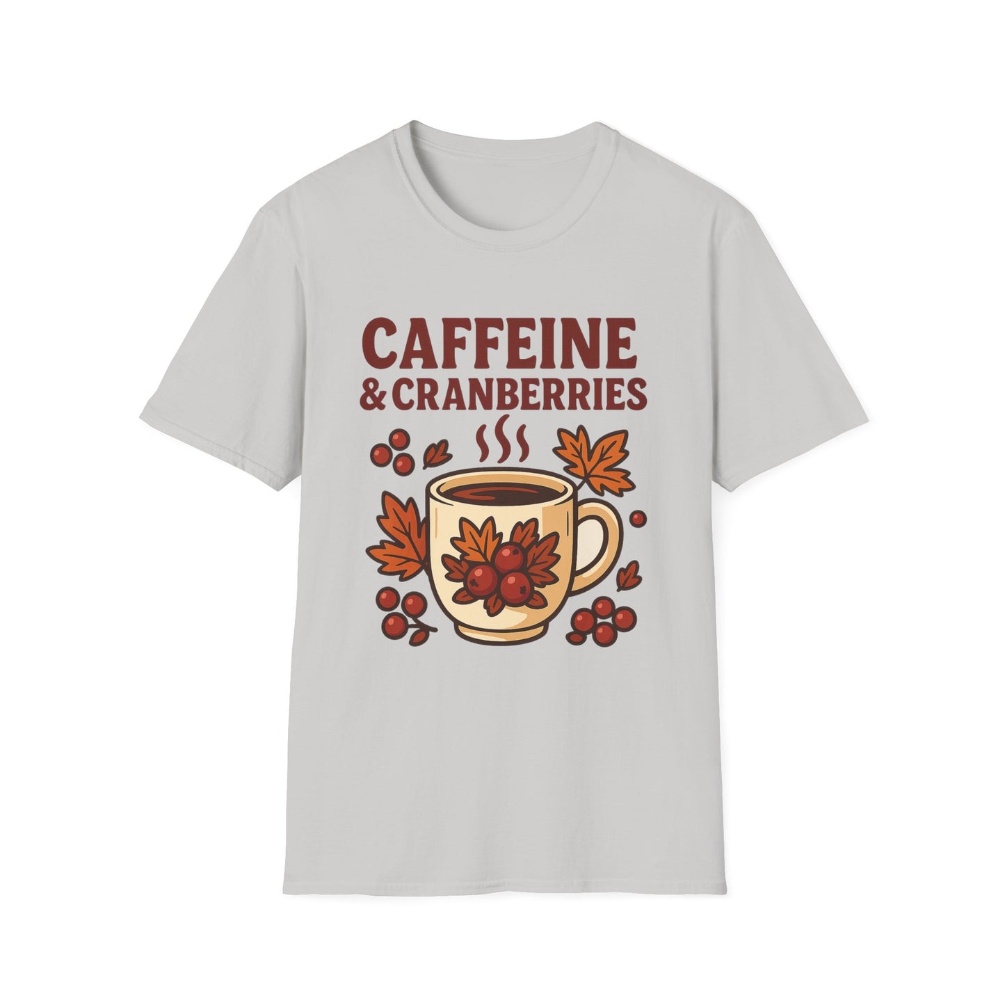 Caffeine & Cranberries -  Funny Coffee T-Shirt