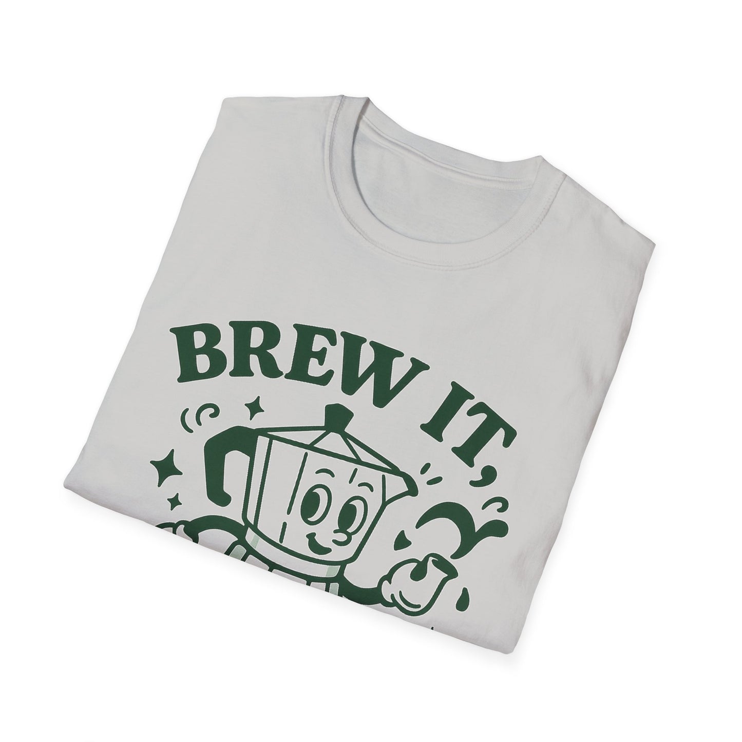 Brew It, Babe -  Funny Coffee T-Shirt