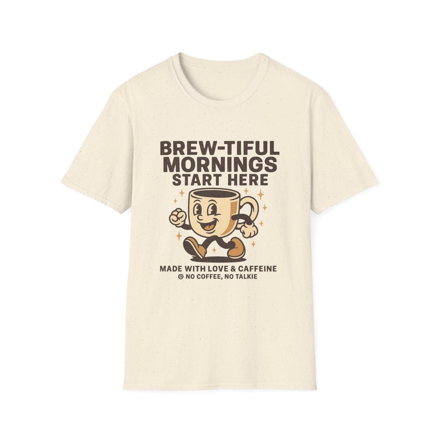 Brew-tiful Mornings Start Here-  Funny Coffee T-Shirt