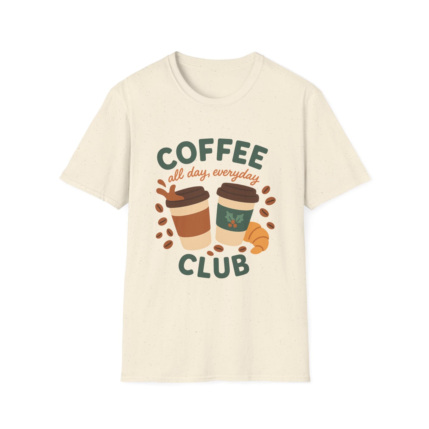 Coffee Club All Day, Everyday -  Funny Coffee T-Shirt