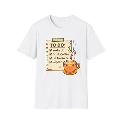 Coffee To-do List -  Funny Coffee T-Shirt