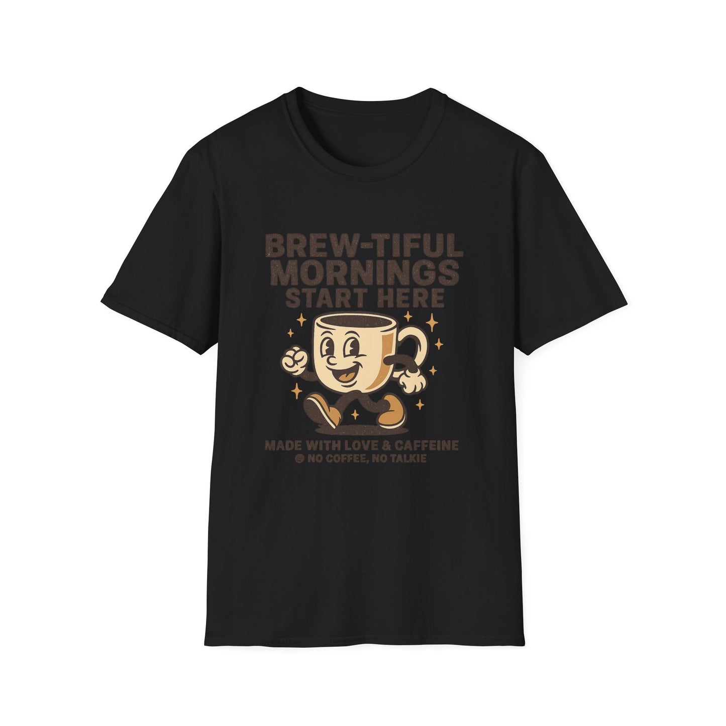 Brew-tiful Mornings Start Here-  Funny Coffee T-Shirt