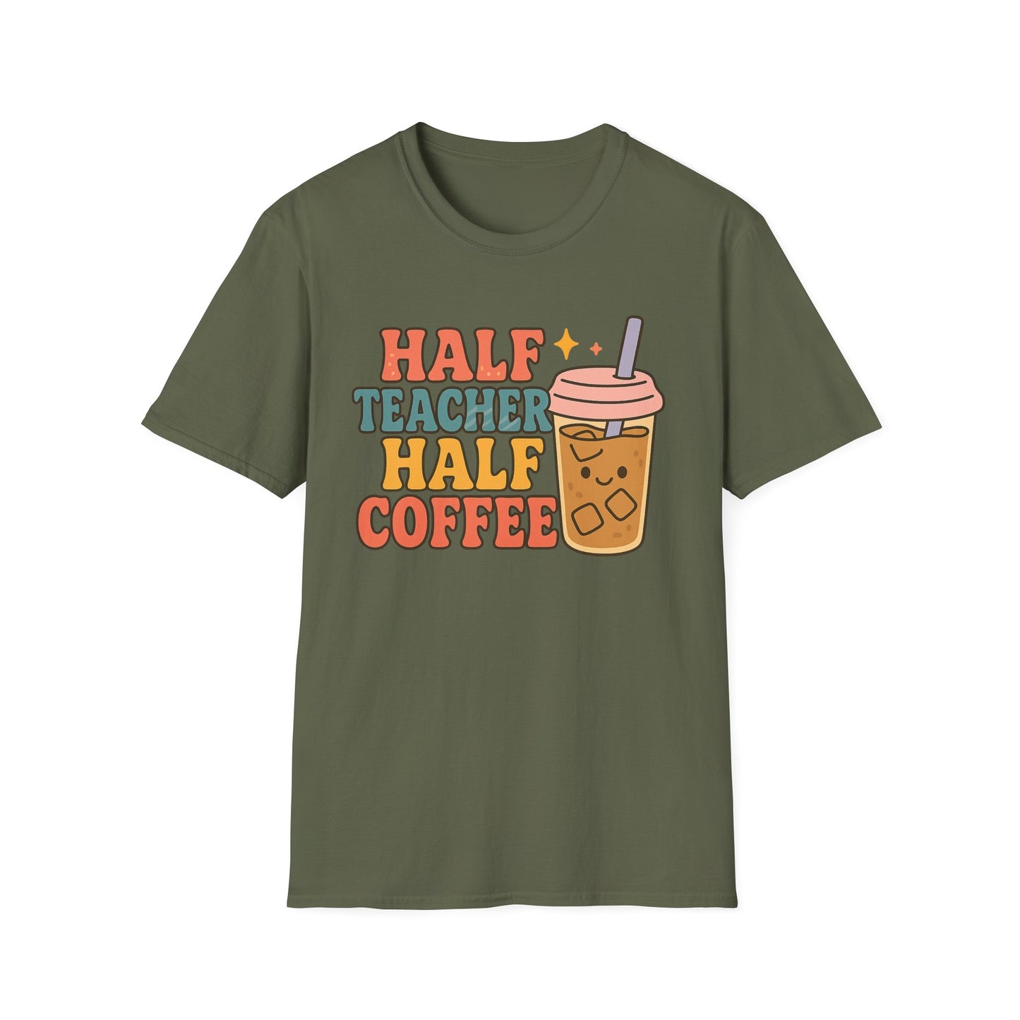 Half Teacher Half Coffee-  Funny Coffee T-Shirt