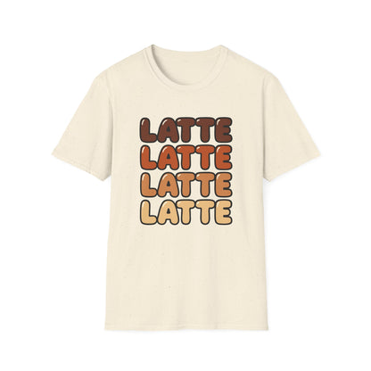 LATTE LATTE LATTE LATTE -  Funny Coffee T-Shirt
