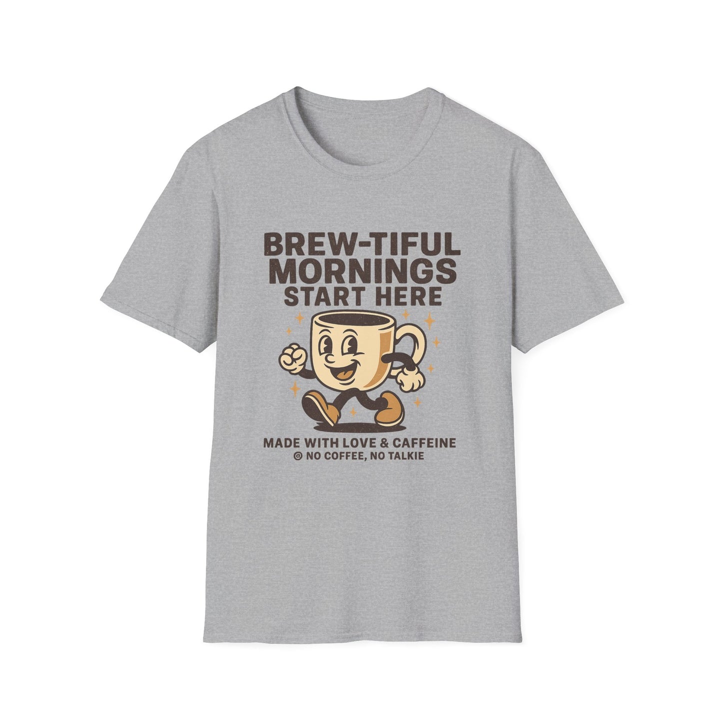 Brew-tiful Mornings Start Here-  Funny Coffee T-Shirt