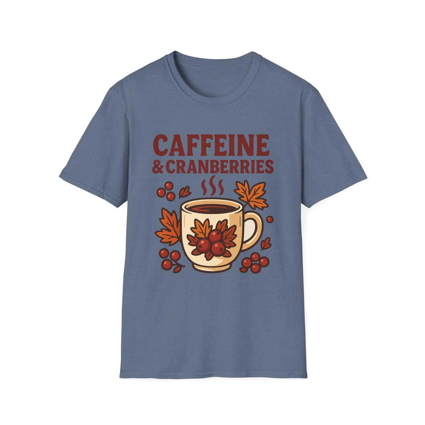 Caffeine & Cranberries -  Funny Coffee T-Shirt